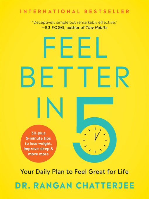 Title details for Feel Better in 5 by Dr Rangan Chatterjee - Available